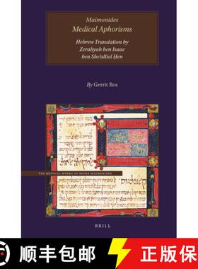 预订 Maimonides, Medical Aphorisms, Hebrew Translation by R. Zeraḥyah Ben Isaac Ben Sheʾal... [9789004428188]