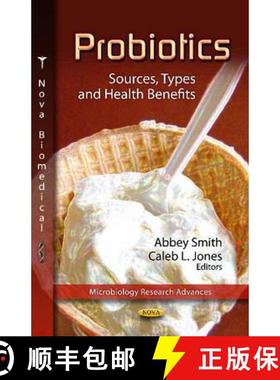 【3-4周达】Probiotics: Sources, Types and Health Benefits [9781619426917]