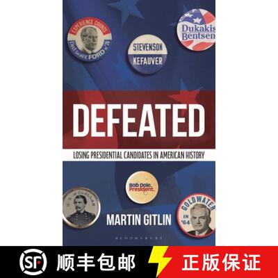 【3-4周达】精装 Defeated: Losing Presidential Candidates in American History [9781538192955]