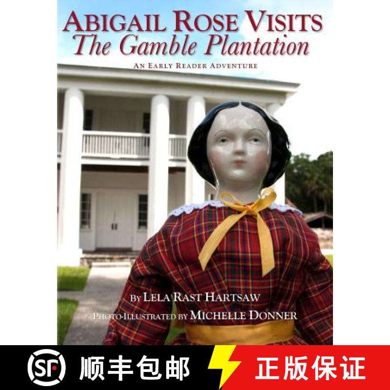 【3-4周达】Abigail Rose Visits The Gamble Plantation [9780692808801]