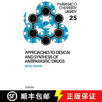 【3-4周达】精装 Approaches to Design and Synthesis of Antiparasitic Drugs: Volume 25 [9780444894762]