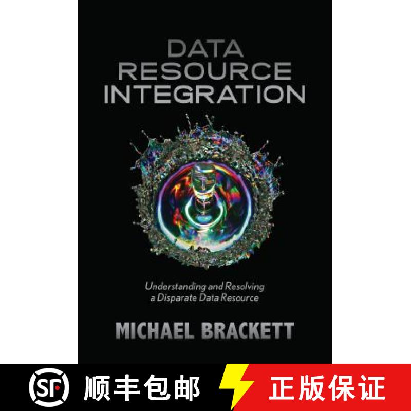 预订 Data Resource Integration: Understanding and Resolving a Disparate Data Resource [9781935504238]