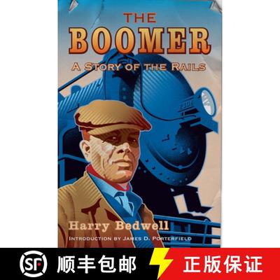 【3-4周达】The Boomer: A Story of the Rails [9780816649068]