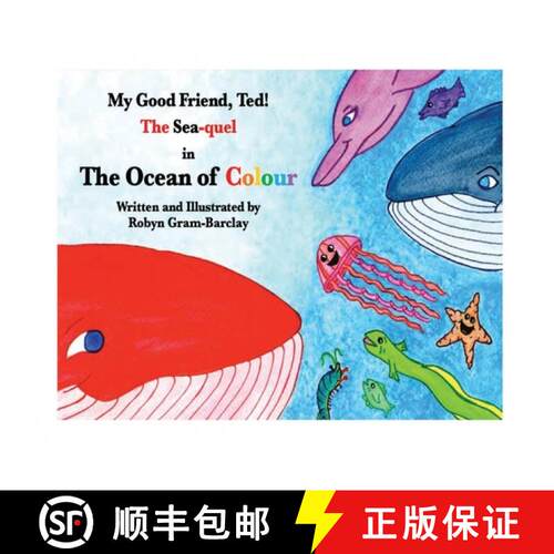 【3-4周达】精装 My Good Friend, Ted! The Sea-quel in The Ocean of Colour [9781777861018]