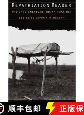 【3-4周达】Repatriation Reader: Who Owns American Indian Remains? [9780803282643]