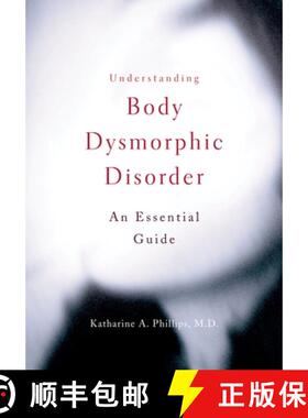 预订 Understanding Body Dysmorphic Disorder: An Essential Guide [9780195379402]