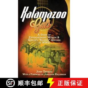 Story Banner Kalamazoo Guitars Extraordinary WWII Gals Gibson 3周达 9780983082781 Women