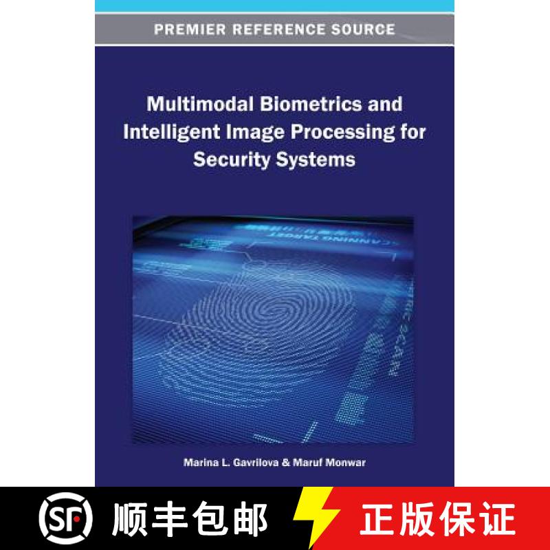 【3-4周达】Multimodal Biometrics and Intelligent Image Processing for Security Systems [9781466636460]