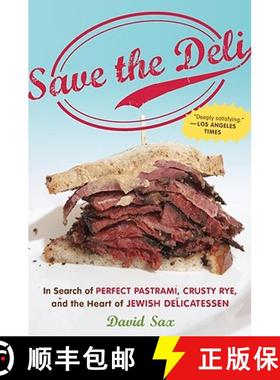 【3-4周达】Save The Deli: In Search of Perfect Pastrami, Crusty Rye, and the Heart of Jewish Delicate... [9780547386447]