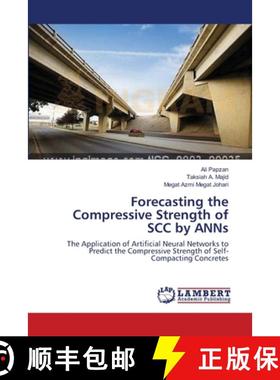 预订 Forecasting the Compressive Strength of SCC by ANNs [9783659199202]