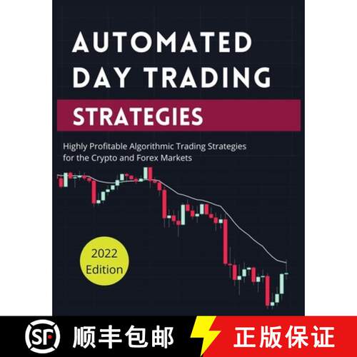 【3-4周达】Automated Day Trading Strategies: Highly Profitable Algorithmic Trading Strategies for the... [9781804340820]