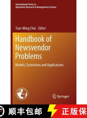 【3-4周达】Handbook of Newsvendor Problems : Models, Extensions and Applications [9781461435990]