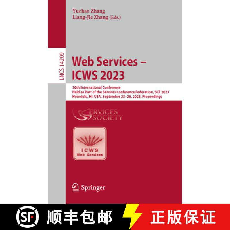 【3-4周达】Web Services - Icws 2023: 30th International Conference, Held as Part of the Services Conf... [9783031448355]