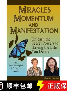 【3-4周达】Miracles, Momentum and Manifestation: The Miracle of MAN-i-festing the Ultimate Love Relat... [9780985158828]