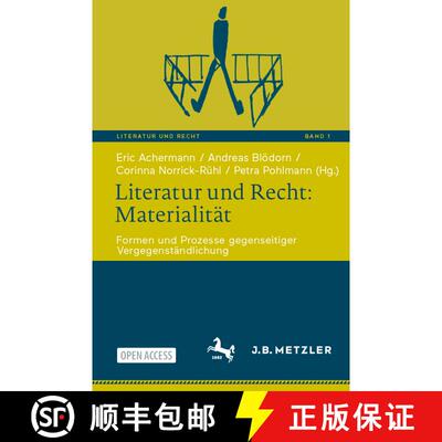 【3-4周达】Literatur und Recht: Materialität : Formen und Prozesse gegenseitiger Vergegenständlichu... [9783662661611]