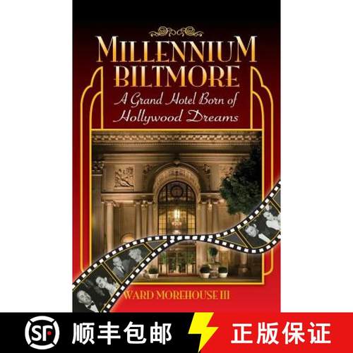 【3-4周达】Millennium Biltmore: A Grand Hotel Born of Hollywood Dreams [9781593937485]