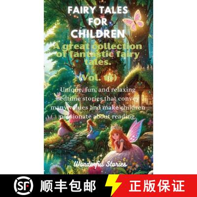 【3-4周达】精装 Fables for Children A large collection of fantastic fables and fairy tales. (Vol.15):... [9798869247483]