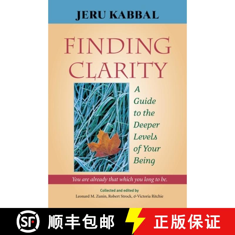 【3-4周达】Finding Clarity: A Guide to the Deeper Levels of Your Being [9781556436208]