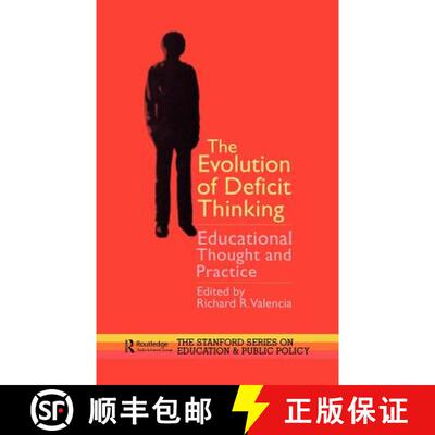 【3-4周达】精装 The Evolution of Deficit Thinking : Educational Thought and Practice [9780750706643]