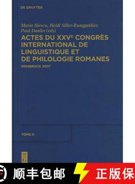 预订 Actes du XXVe Congrès International de Linguistique et de Philologie Romanes, Tome II [9783110231953]