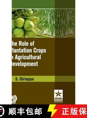 【3-4周达】Role of Plantation Crops in Agriculture Development [9789389569308]