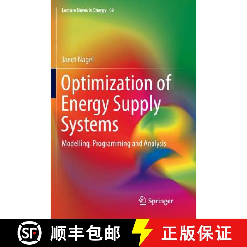 【3-4周达】Optimization of Energy Supply Systems : Modelling, Programming and Analysis [9783030071806]