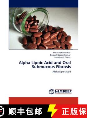 预订 Alpha Lipoic Acid and Oral Submucous Fibrosis [9783848419746]