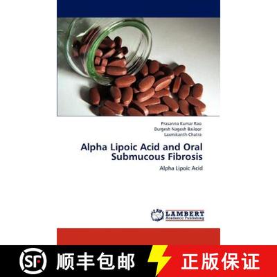 预订 Alpha Lipoic Acid and Oral Submucous Fibrosis [9783848419746]