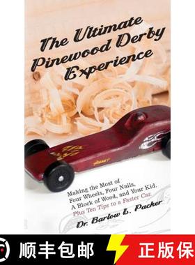 【3-4周达】The Ultimate Pinewood Derby Experience: Making the Most of Four Wheels, Four Nails, a Bloc... [9781947459069]