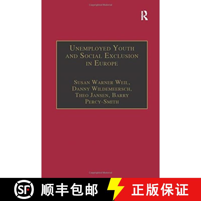 【3-4周达】Unemployed Youth and Social Exclusion in Europe: Learning for Inclusion? [9781138258976]