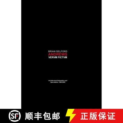 【2-3周达】Vervm Fictvm: Architectural Delineation and Speculation, 1984-2020 [9781683150251]
