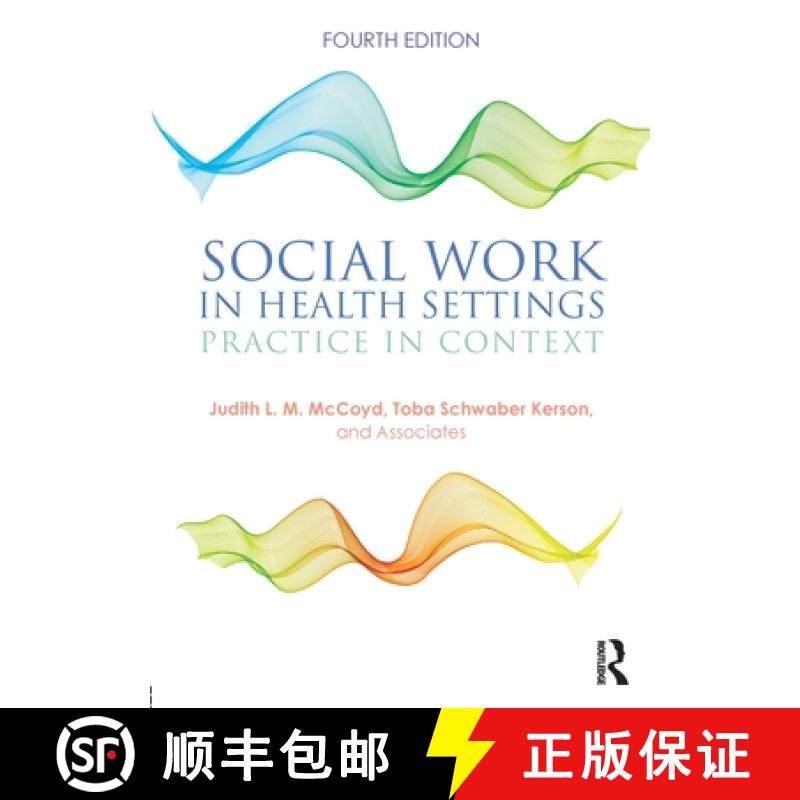 【2-3周达】Social Work in Health Settings: Practice in Context [9781138924369]