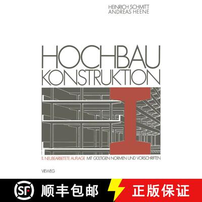【3-4周达】Hochbau Konstruktion: Die Bauteile und das Baugefüge Grundlagen des heutigen Bauens (11. ... [9783528688547]