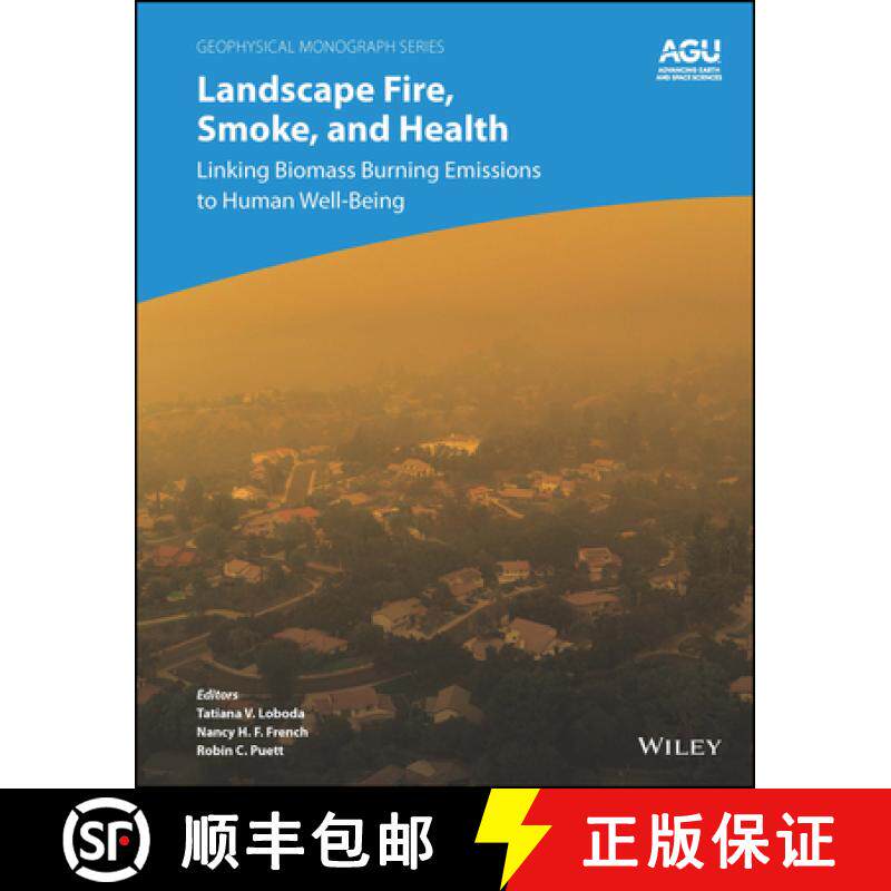 【3-4周达】Fire, Smoke, and Health: Tracking the Modeling Cha in from Flames to Health and Well-Being [9781119757009]