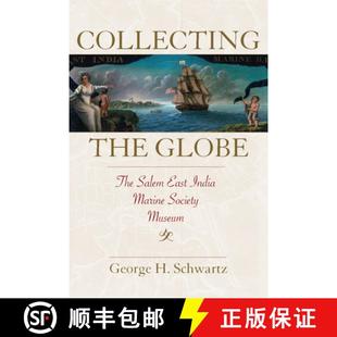 Collecting 9781625344724 Museum East 4周达 India Globe the Society The Marine Salem