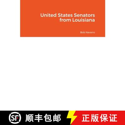 【3-4周达】United States Senators from Louisiana [9781794754997]