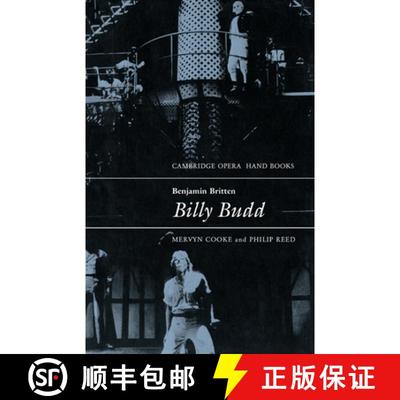 【3-4周达】Benjamin Britten: Billy Budd: - Benjamin Britten: Billy Budd [9780521387507]