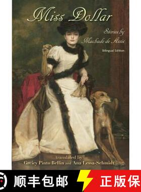【3-4周达】Miss Dollar: Stories by Machado de Assis--Bilingual Edition [9780998273020]