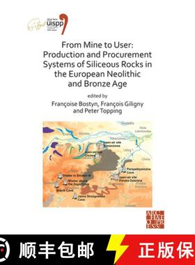 【3-4周达】From Mine to User: Production and Procurement Systems of Siliceous Rocks in the European N... [9781789697117]