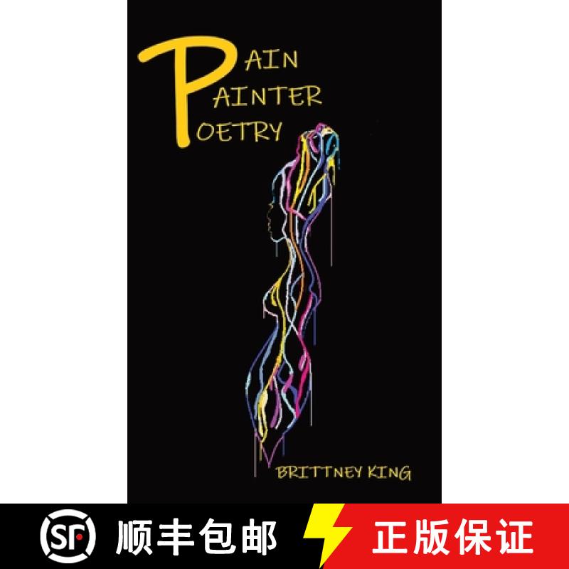 【2-3周达】Pain Painter Poetry: Pride, arrogance, insecurities, and negativity put the pain in poetry. [9798985134506]