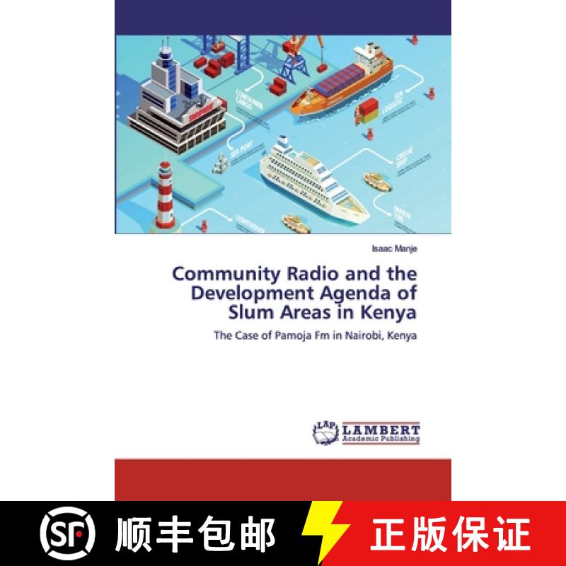 预订 Community Radio and the Development Agenda of Slum Areas in Kenya [9786200533913]