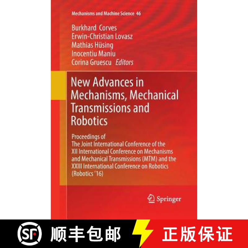 【3-4周达】New Advances in Mechanisms, Mechanical Transmissions and Robotics : Proceedings of The Joi... [9783319832968]