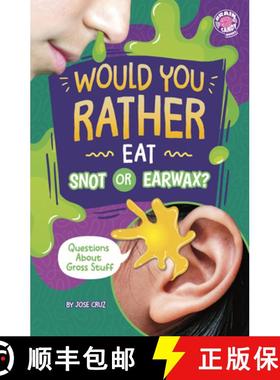 预订 Would You Rather Eat Snot or Earwax?: Questions about Gross Stuff [9798875232312]