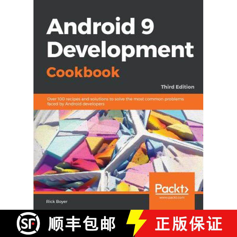 预订 Android 9 Development Cookbook: Over 100 recipes and solutions to solve the most common problems... [9781788991216]