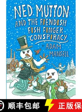 【3-4周达】Ned Mutton and the Fiendish Fish Finger Conspiracy [9780244075828]