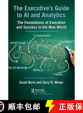 【3-4周达】The Executive's Guide to AI and Analytics: The Foundations of Execution and Success in the... [9781032007946]