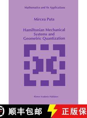 【3-4周达】Hamiltonian Mechanical Systems and Geometric Quantization [9789401048804]