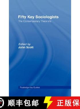 【3-4周达】Fifty Key Sociologists: The Formative Theorists: The Formative Theorists [9780415352574]
