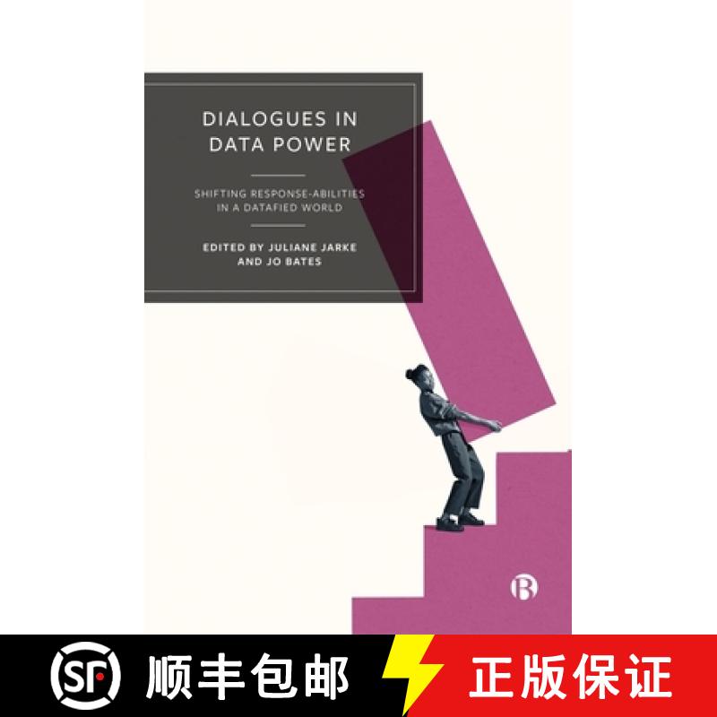 【2-3周达】Dialogues in Data Power: Shifting Response-Abilities in a Datafied World [9781529238303]