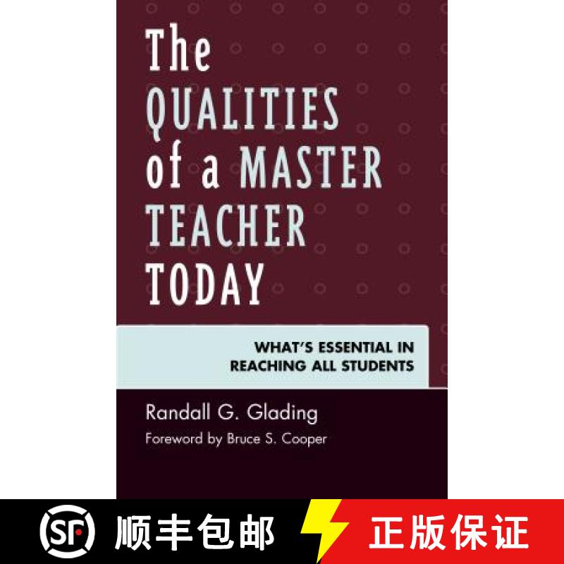 预订 The Qualities of a Master Teacher Today : What's Essential in Reaching All Students [9781475835274]